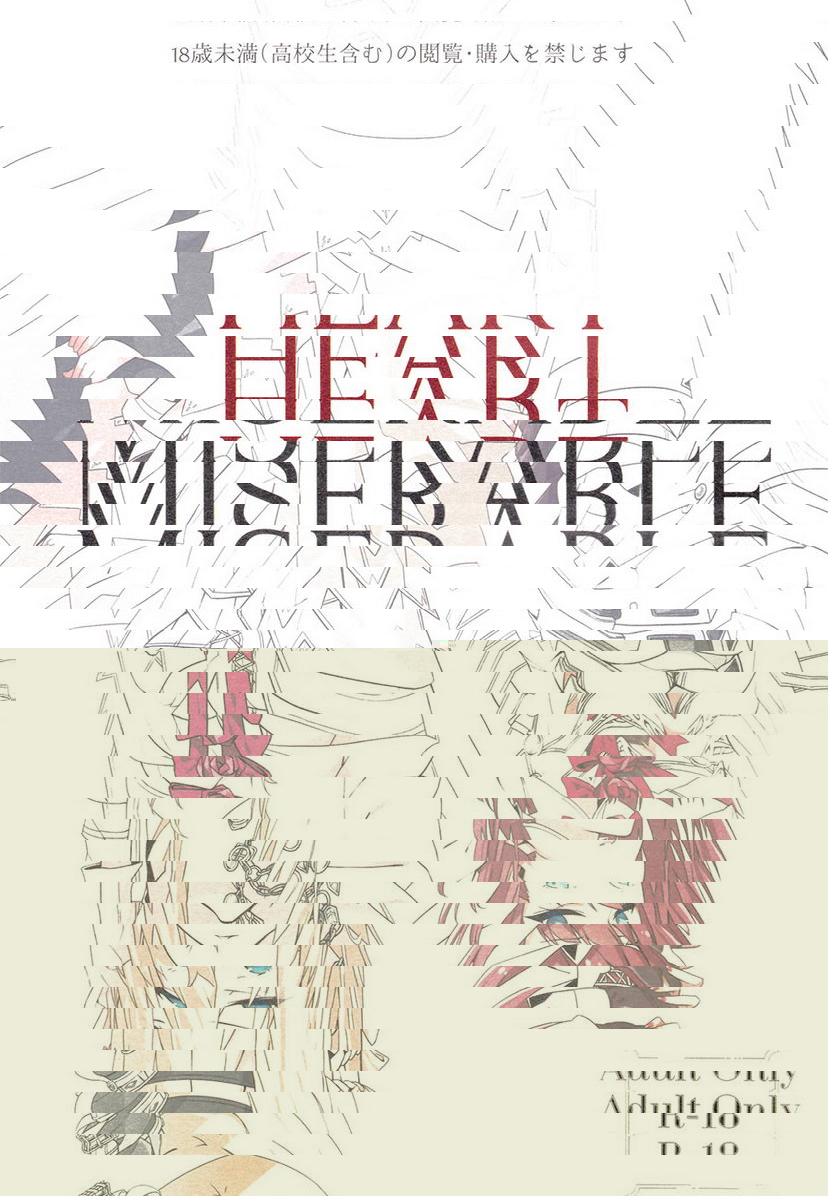 MISERABLE HEART